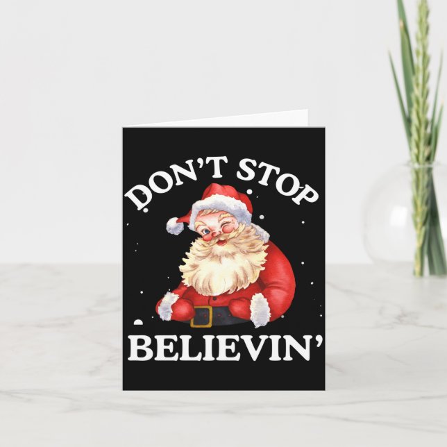 Cartão Don't Stop Believing Santa Funny Santa Claus Face  (Frente)