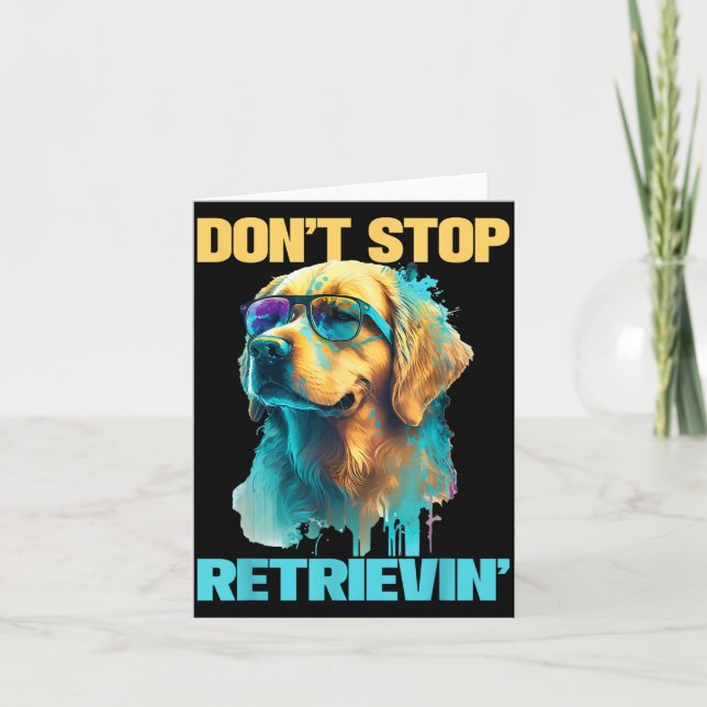 Cartão Don't Stop Retrievin - Retro Golden Retriever Dog  (Frente)