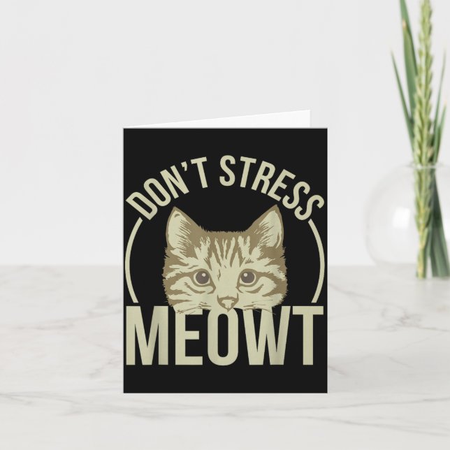 Cartão Don't Stress Meowt  (Frente)