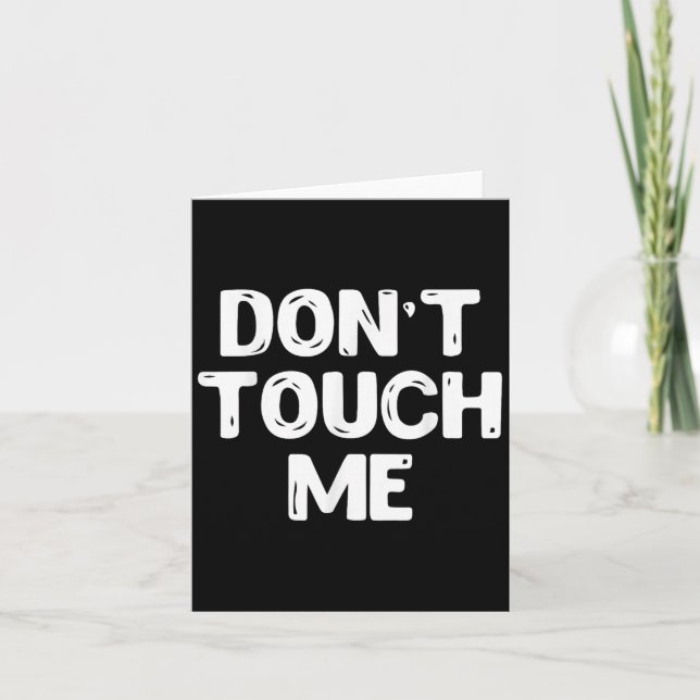 Cartão Don't Touch Me Shirt Introvert Gifs  (Frente)