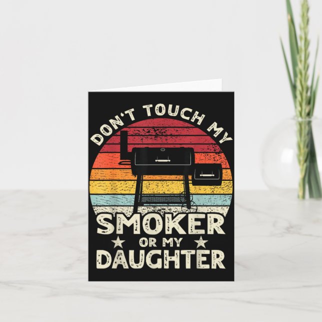 Cartão Don't Touch My Smoker Or My Daughter Retro Bbq Gri (Frente)