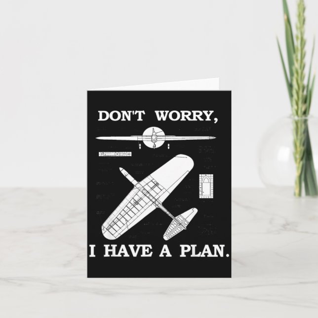 Cartão Don't Worry, I Have A Plan. Funny Airplane Model P (Frente)