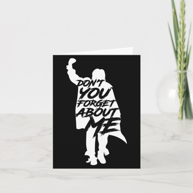 Cartão Don't You Forget About Me Long Sleeve  (Frente)