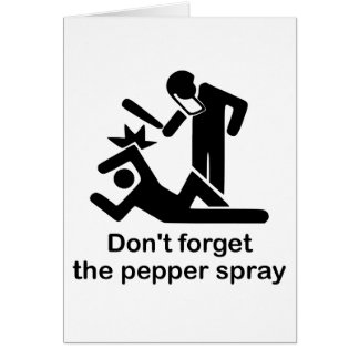 Cartão DontForgetThePepperSpray