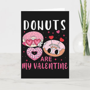 Cartão Donuts São Meu Namorado Homens Mulheres Meninos Pi