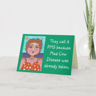 Cartão DORIS:  They call it PMS... - greeting card