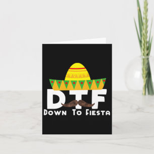 Cartão Down To Fiesta - Cinco De Mayo Costume Party Outfi