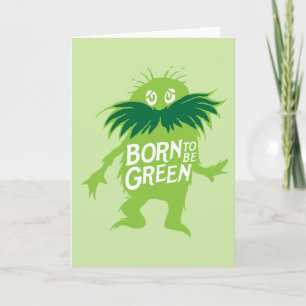 Cartão Dr. Seuss Lorax - Nascido Para Ser Verde