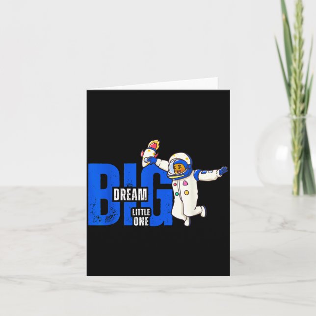 Cartão Dream Big, Little One - Insrational Quote Gift For (Frente)