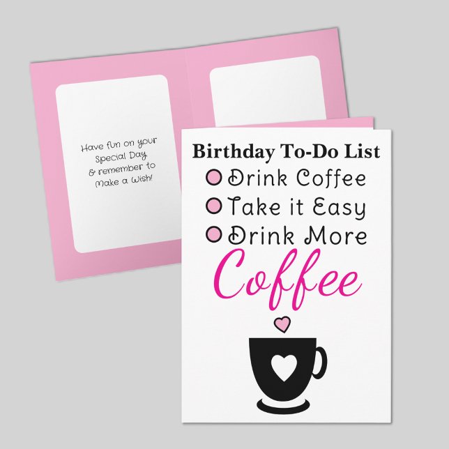 Cartão Drink more coffee white pink birthday (Criador carregado)