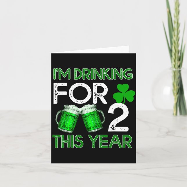 Cartão Drinking For 2 This Year Shirt St Patricks Day  (Frente)