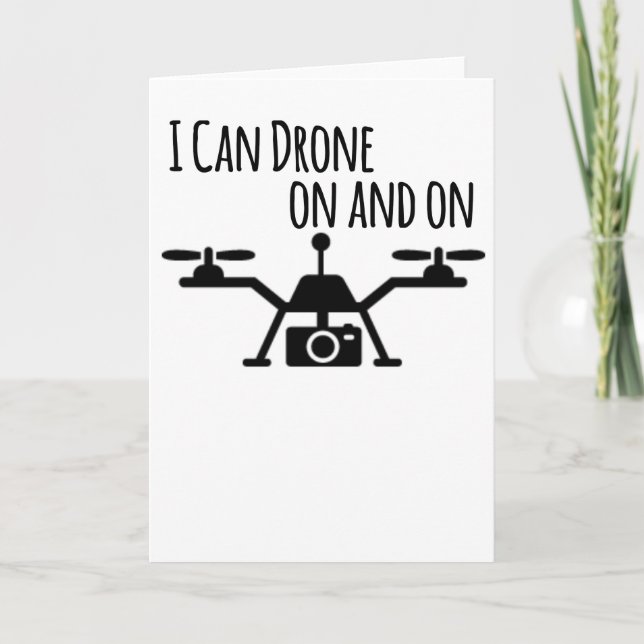 Cartão Drone Lover I can Drone On and On Drone Pilot (Frente)