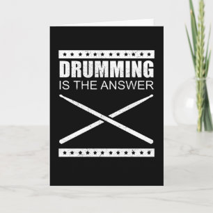 Cartão Drumming É A Resposta   Presente do baterista de t