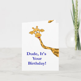 Cartão Dude, It's Your Birthday!
