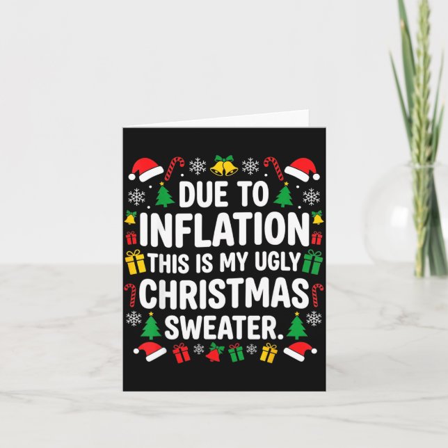 Cartão Due To Inflation Ugly Christmas Sweater Shirt Men  (Frente)