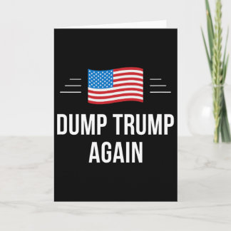 Cartão Dump Trump Again - 