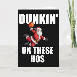 Cartão Dunkin' nestas Hos divertido Santa Sketll Dunk Xma