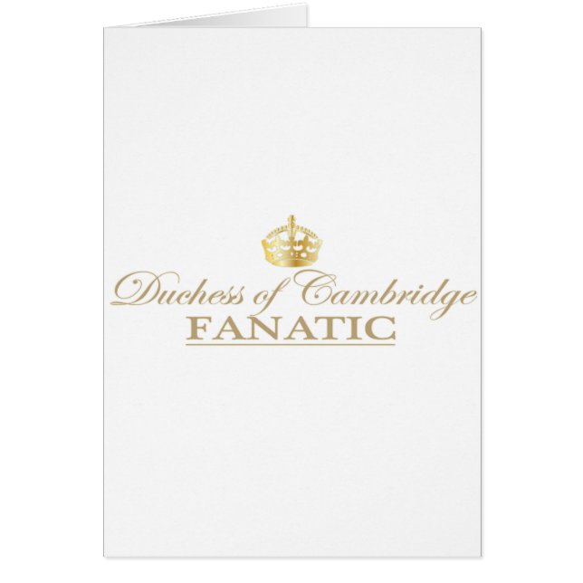Cartão Duquesa de Cambridge Fanatic (Frente)
