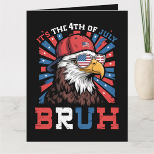 Cartão É 4 De Julho Bruh Águia-Cabeluda Patriota