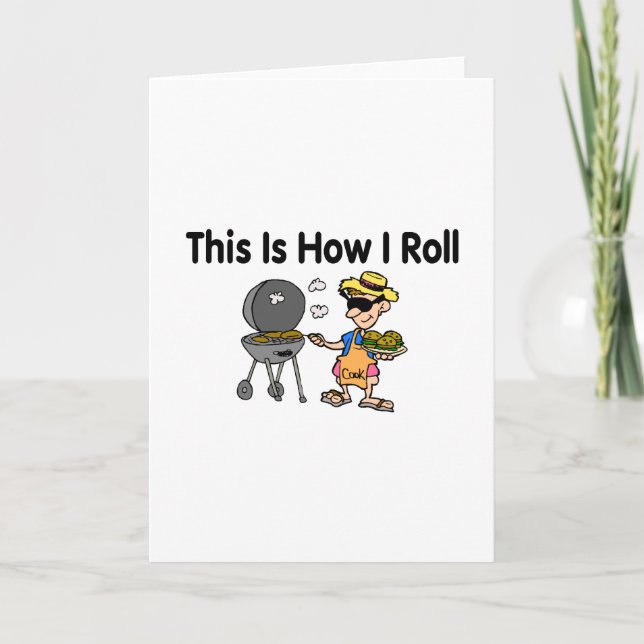 Cartão É Assim Que Eu Rolo O Grelha De CHURRASCO (Frente)