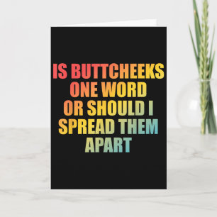 Cartão É Buttcheeks Uma Palavra Só Ou Devo Separá-las Apa