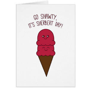 Cartão É dia de Sherbert!