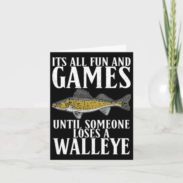 Cartão É Divertido Até Que Alguém Perder Uma Caça Walleye (Frente)