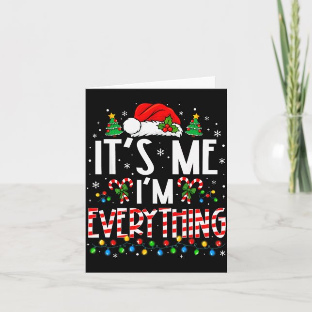 Cartão É Eu Sou Tudo Camisa Divertida de Natal Combinando (Frente)
