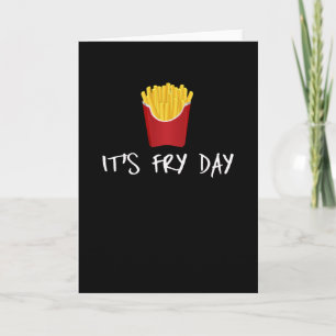 Cartão É Fry Day Powered by French Fries Fast Comida