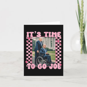 Cartão É Hora De Ir Joe Funny Trump 2024