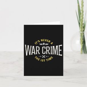 Cartão É Nunca Um Crime De Guerra Pela Primeira Vez - Um