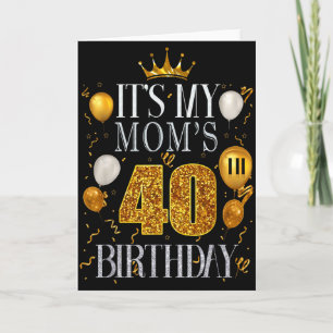 Cartão É o 40º Aniversário da Minha Mãe Feliz Aniversário