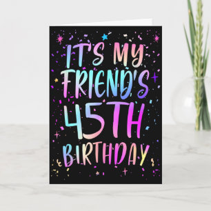 Cartão É o 45º Aniversário da Minha Amiga Colorido Feliz