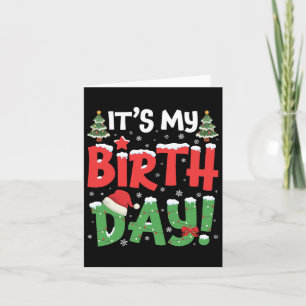 Cartão É o meu aniversário Natal Engraçado Natal Natal Na