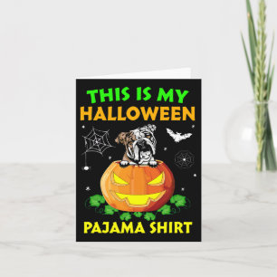 Cartão É O Meu Figurino De Halloween Pajama English Buldo