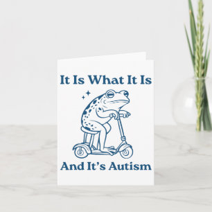 Cartão É o que é e é Autismo Retro Autismo em frente