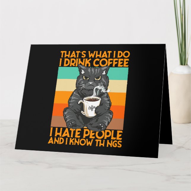 Cartão É O Que Eu Tomo Café Eu Odeio Pessoas E Eu (Frente)