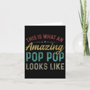 Cartão É o que um Pop Pop incrível parece no Dia dos Pais