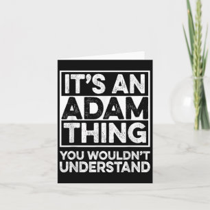 Cartão É Uma Coisa de Adam Você Não Entenderia Adam Chri
