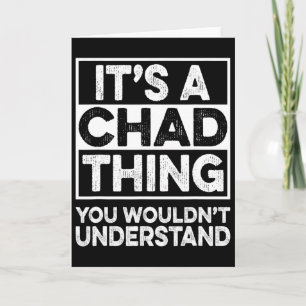 Cartão É Uma Coisa de Chad Você Não Entenderia Chad Chr