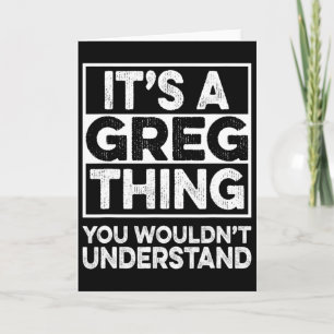 Cartão É uma Coisa de Greg que Você Não Iria Entender Gre