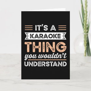 Cartão É uma Coisa de Karaoke Presente engraçado de canto
