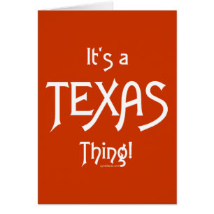 Cartão É uma coisa de Texas!