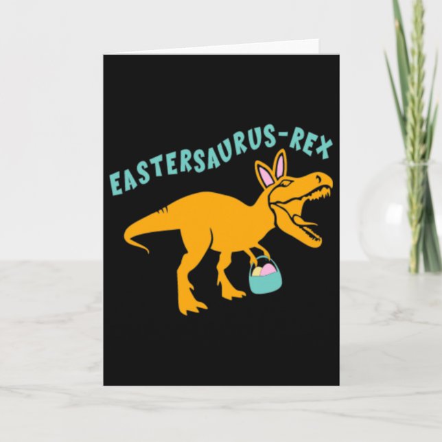 Cartão Eastersaurus Presente de Dinossauro de Páscoa para (Frente)