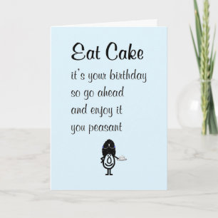 Cartão Eat Cake, A Funny Happy Birthday Poem