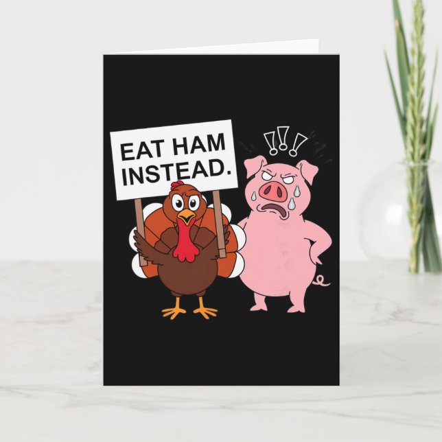 Cartão Eat Ham Instead Turkey And Pig Funny Thanksgiving  (Frente)