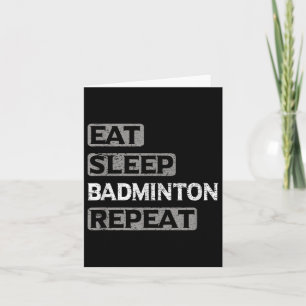 Cartão Eat Sleep Badminton Repetir