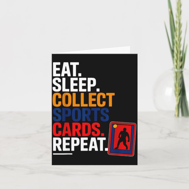 Cartão Eat Sleep Collect Srts Cards Repeat  (Frente)