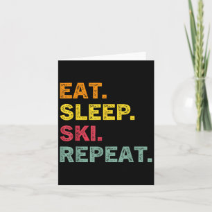 Cartão Eat Sleep Ski Repete Ski Winter Holiday Skiet