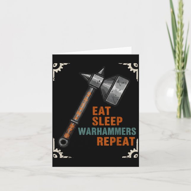 Cartão Eat Sleeps Warhammers Repeats Tee For Men Women Bo (Frente)
